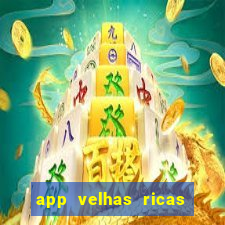 app velhas ricas do pix